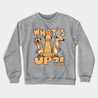 What´s up?! Crewneck Sweatshirt